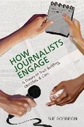 Cover: How Journalists Engage - Oxford University Press Inc