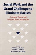 Cover: Social Work and the Grand Challenge to Eliminate Racism - Oxford University Press Inc