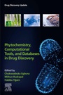 Cover: Phytochemistry, Computational Tools, and Databases in Drug Discovery - Elsevier