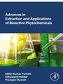 Cover: Advances in Extraction and Applications of Bioactive Phytochemicals - Academic Press