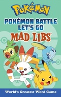 Cover: Pokemon Battle Let's Go Mad Libs - Penguin Young Readers