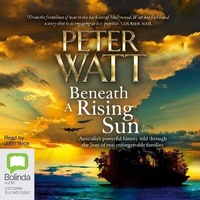 Enlarge image Cover: Beneath a Rising Sun - Bolinda Audio Books