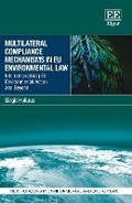 Abbildung von: Multilateral Compliance Mechanisms in EU Environmental Law - Edward Elgar Publishing