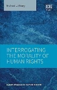 Enlarge image Cover: Interrogating the Morality of Human Rights - Edward Elgar Publishing