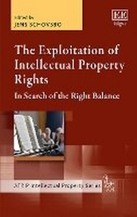 Enlarge image Cover: The Exploitation of Intellectual Property Rights - Edward Elgar Publishing