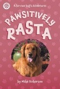 Cover: Pawsitively Rasta - FriesenPress