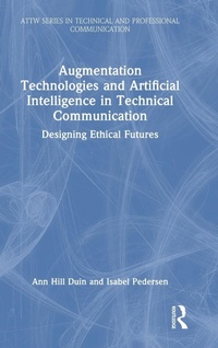 Abbildung von: Augmentation Technologies and Artificial Intelligence in Technical Communication - Routledge