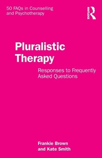 Enlarge image Cover: Pluralistic Therapy - Routledge