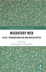 Cover: Migratory Men - Routledge
