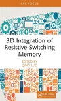 Cover: 3D Integration of Resistive Switching Memory - CRC Press
