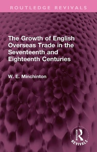 Bild: The Growth of English Overseas Trade in the Seventeenth and Eighteenth Centuries - Routledge