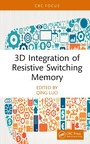 Cover: 3D Integration of Resistive Switching Memory - CRC Press