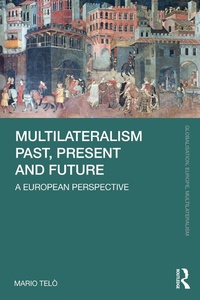 Abbildung von: Multilateralism Past, Present and Future - Routledge