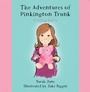 Cover: Adventures of Pinkington Trunk - Austin Macauley Publishers Ltd