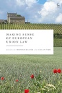 Cover: Making Sense of European Union Law - Hart Publishing