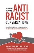 Cover: How to Have Antiracist Conversations - Berrett-Koehler Publishers