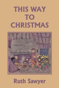 Enlarge image Cover: This Way to Christmas (Color Edition) (Yesterday's Classics) - Yesterday's Classics