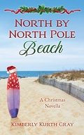 Cover: North by North Pole Beach - Kimberly Kurth Gray