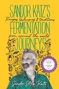 Cover: Sandor Katz's Fermentation Journeys - Rizzoli