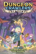 Cover: Dungeon Crawlers Academy Book 2: The Dragon's Treasure - Seven Seas Entertainment, LLC