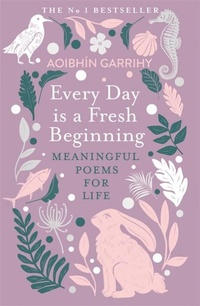 Abbildung von: Every Day is a Fresh Beginning: The Number 1 Bestseller - Eriu