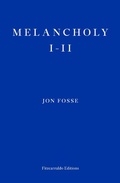 Cover: Melancholy I-II - Fitzcarraldo Editions