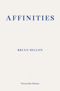 Abbildung von: Affinities - Fitzcarraldo Editions