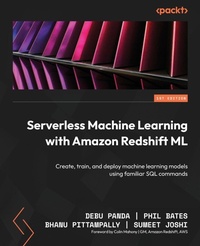 Enlarge image Cover: Serverless Machine Learning with Amazon Redshift ML - Packt Publishing