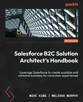 Cover: Salesforce B2C Solution Architect's Handbook - Packt Publishing