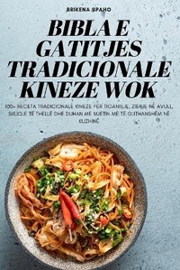 Abbildung von: Bibla E Gatitjes Tradicionale Kineze Wok - Brikena Spaho