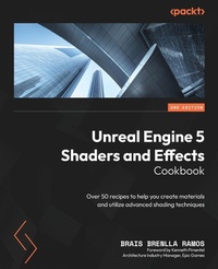 Enlarge image Cover: Unreal Engine 5 Shaders and Effects Cookbook - Packt Publishing
