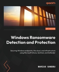 Enlarge image Cover: Windows Ransomware Detection and Protection - Packt Publishing