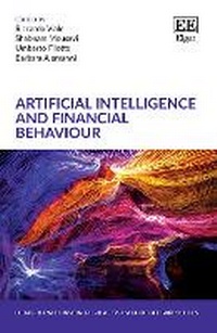 Enlarge image Cover: Artificial Intelligence and Financial Behaviour - Edward Elgar Publishing