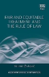 Abbildung von: Fair and Equitable Treatment and the Rule of Law - Edward Elgar Publishing