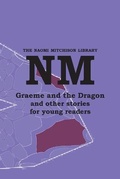 Cover: Graeme and the Dragon and other stories for young readers - Kennedy And Boyd