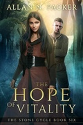 Cover: The Hope of Vitality (The Stone Cycle, #6) - Luminant Publications