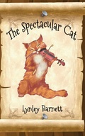 Cover: The Spectacular Cat - Linellen Press