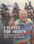 Cover: I Played for Frosty - Cross Training Publishing