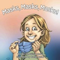 Cover: Masks, Masks, Masks! - Imaginewe, LLC