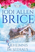 Cover: Geheimnis Im Seehaus (Laurel-Cove_Serie, #2) - Laurel-Cove_Serie