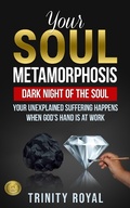 Cover: Your Soul Metamorphosis - SK Royals LLC
