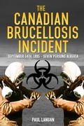 Cover: The Canadian Brucellosis Incident - Paul Langan