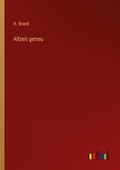 Cover: Allzeit getreu - Outlook Verlag