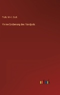 Cover: Meine Eroberung des Nordpols - Outlook Verlag