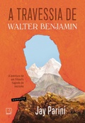 Cover: A travessia de Walter Benjamin - Record