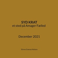 Abbildung von: Syd Krat - Et sted på Amager Fælled