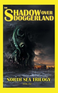 Enlarge image Cover: The Shadow Over Doggerland - Nordic Press