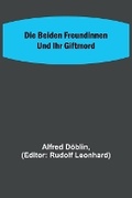 Cover: Die beiden Freundinnen und ihr Giftmord - ALPHA EDITION