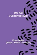 Cover: Der Fall Vukobrankovics - ALPHA EDITION