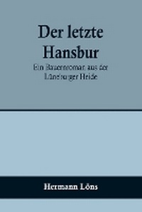 Abbildung von: Der letzte Hansbur - ALPHA EDITION